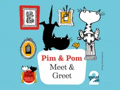 Pim & Pom Meet & Greet